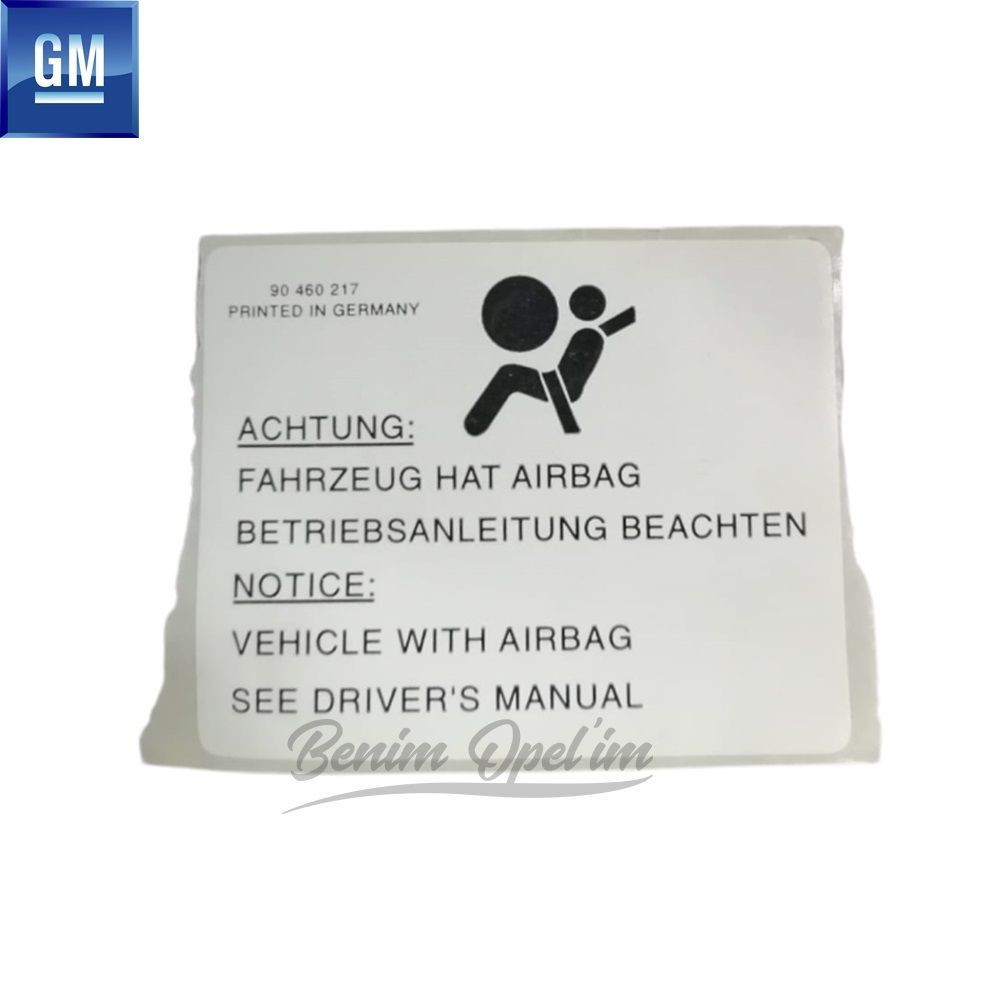Aksesuar ve Opc | Opel Aırbag Etiketi (Hava Yastığı Uyarı) GM Orijinal 199050 - 90460217 | 199050 | 