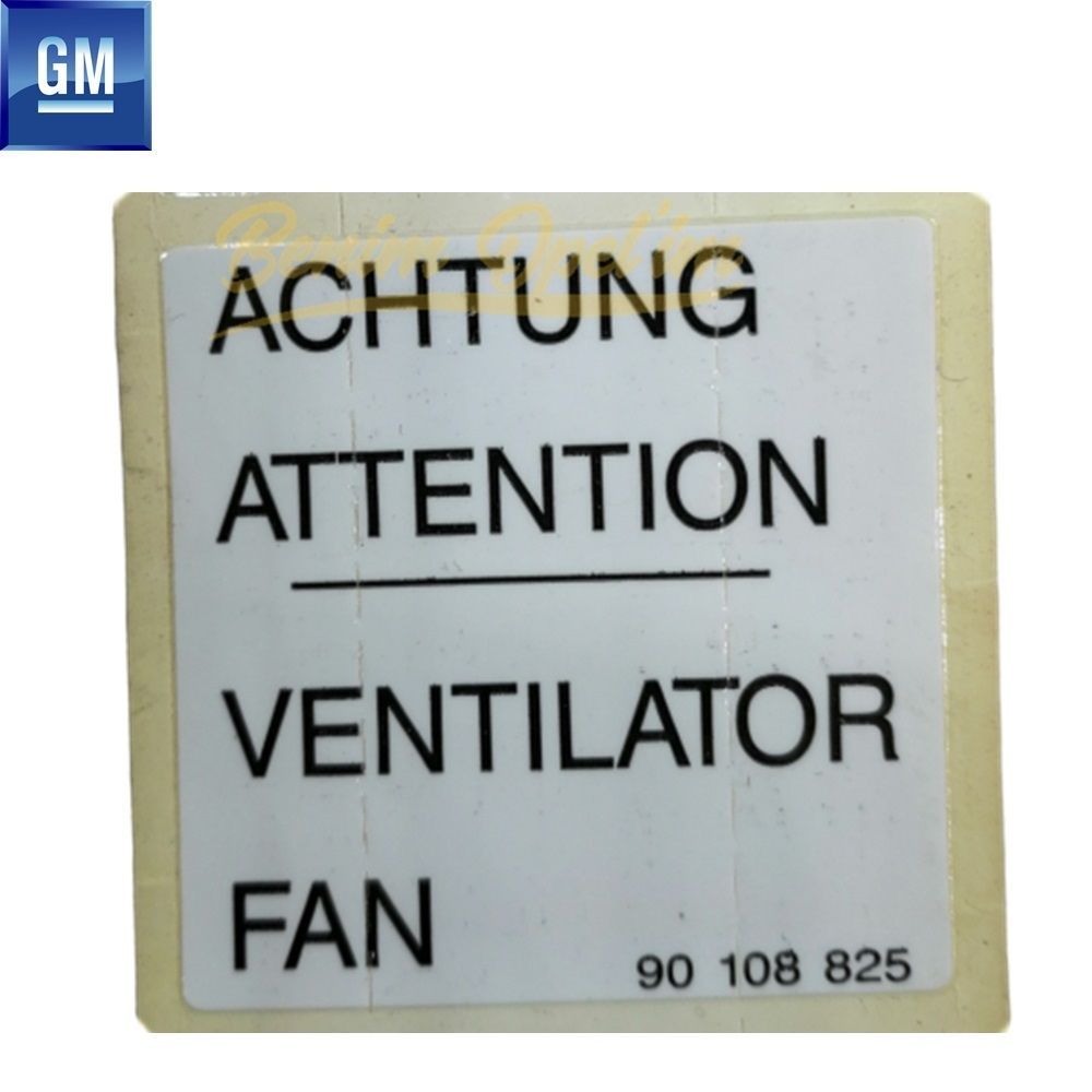 Amblem ve Yazı | Opel Dikkat Radyatör Fanı Ekiketi 4X4Cm (Achtung Attentıon Ventılator Fan) GM Orijinal 1302980 - 90108825 | 1302980 | 